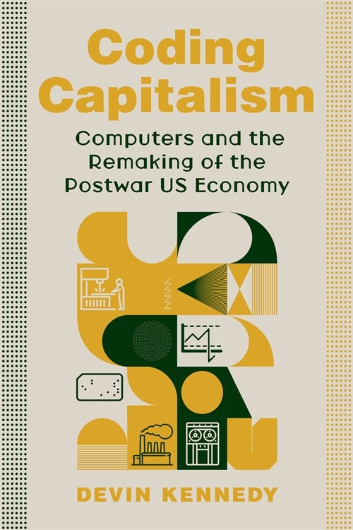 Coding Capitalism by Devin Kennedy, Paperback | Indigo Chapters