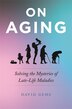 On Aging by David Gems, Paperback | Indigo Chapters