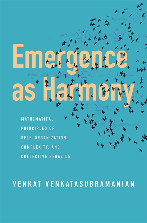 Emergence as Harmony by Venkat Venkatasubramanian, Hardcover | Indigo Chapters