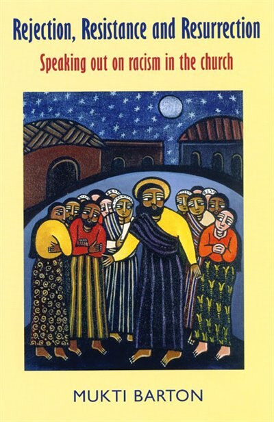 rejection Resistance And Resurrection by Mukti Barton, Paperback | Indigo Chapters