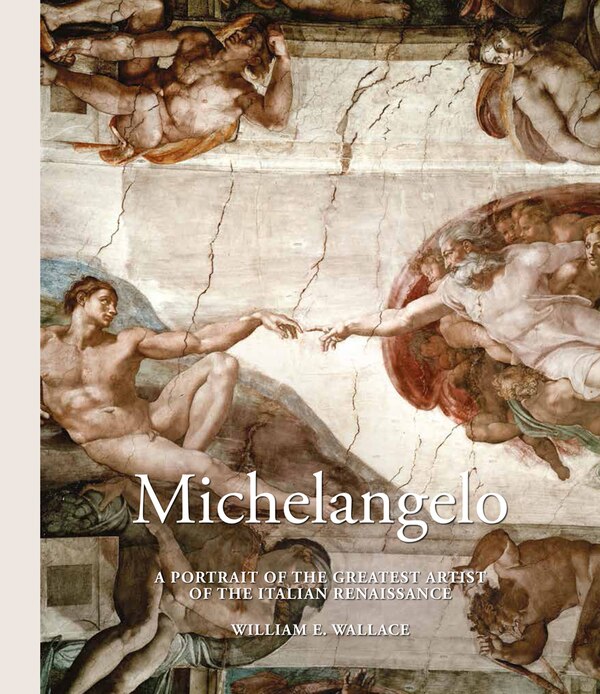 Michelangelo by William E. Wallace, Paper over Board | Indigo Chapters