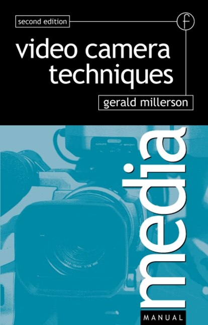Video Camera Techniques by Gerald Millerson, Paperback | Indigo Chapters