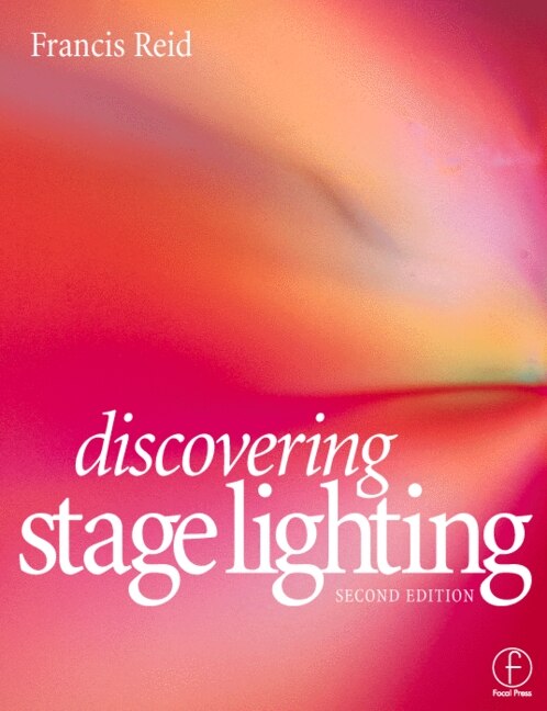 Discovering Stage Lighting by Francis Reid, Paperback | Indigo Chapters