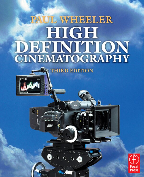 High Definition Cinematography by Paul Wheeler, Paperback | Indigo Chapters