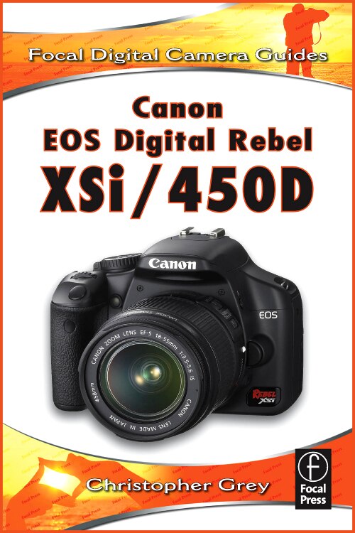 Canon EOS Digital Rebel XSi/450D by Christopher Grey, Paperback | Indigo Chapters