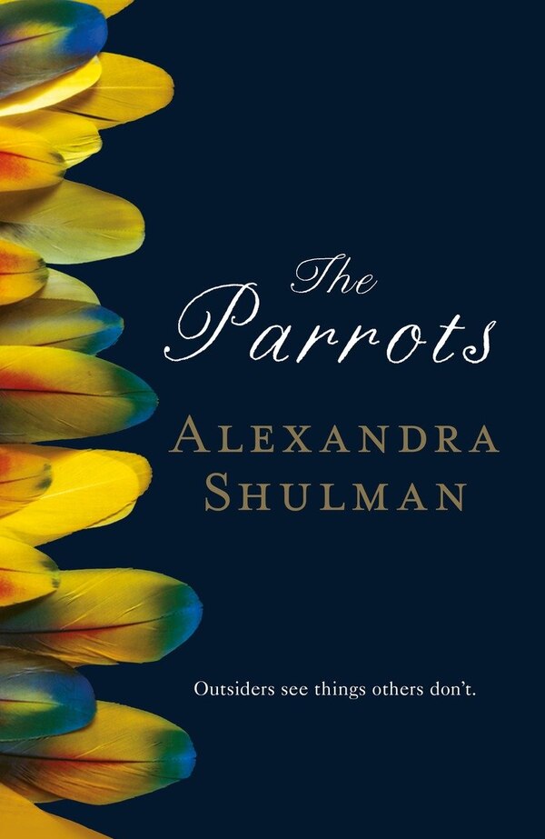 The Parrots by Alexandra Shulman, Paperback | Indigo Chapters