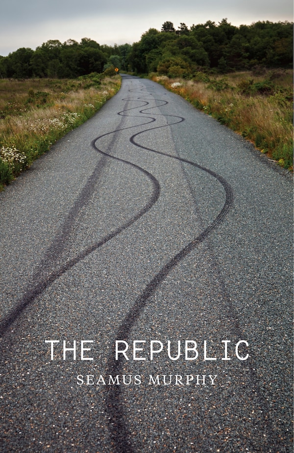 The Republic by Seamus Murphy, Hardcover | Indigo Chapters