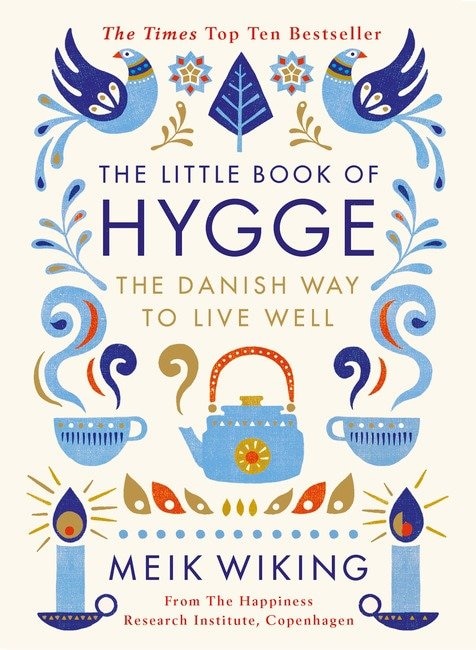 The Little Book Of Hygge by Meik Wiking, Hardcover | Indigo Chapters