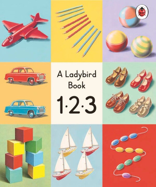 A Ladybird Book: 123 by Ladybird Ladybird, Hardcover | Indigo Chapters