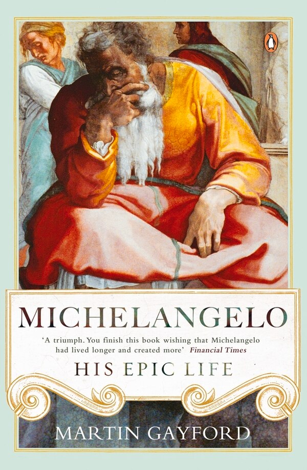 Michelangelo by Martin Gayford, Paperback | Indigo Chapters