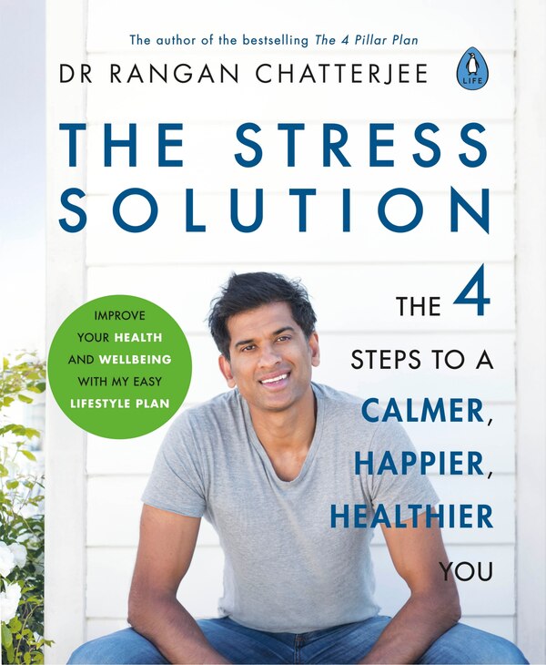 The Stress Solution by Rangan Chatterjee, Paperback | Indigo Chapters