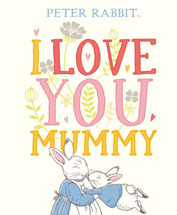 I Love You Mummy by Beatrix Potter Hardcover | Indigo Chapters