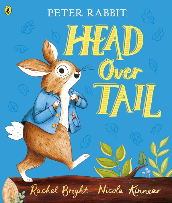 Peter Rabbit: Head Over Tail by Rachel Bright, Paperback | Indigo Chapters