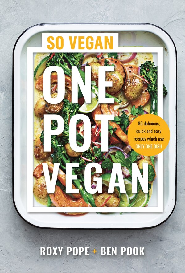 One Pot Vegan by Roxy Pope, Hardcover | Indigo Chapters