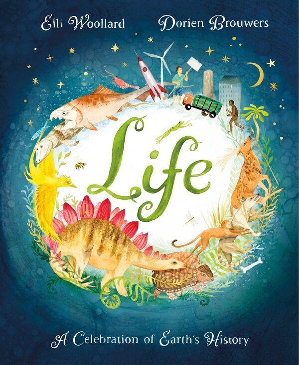 Life by Elli Woollard, Picture Books | Indigo Chapters