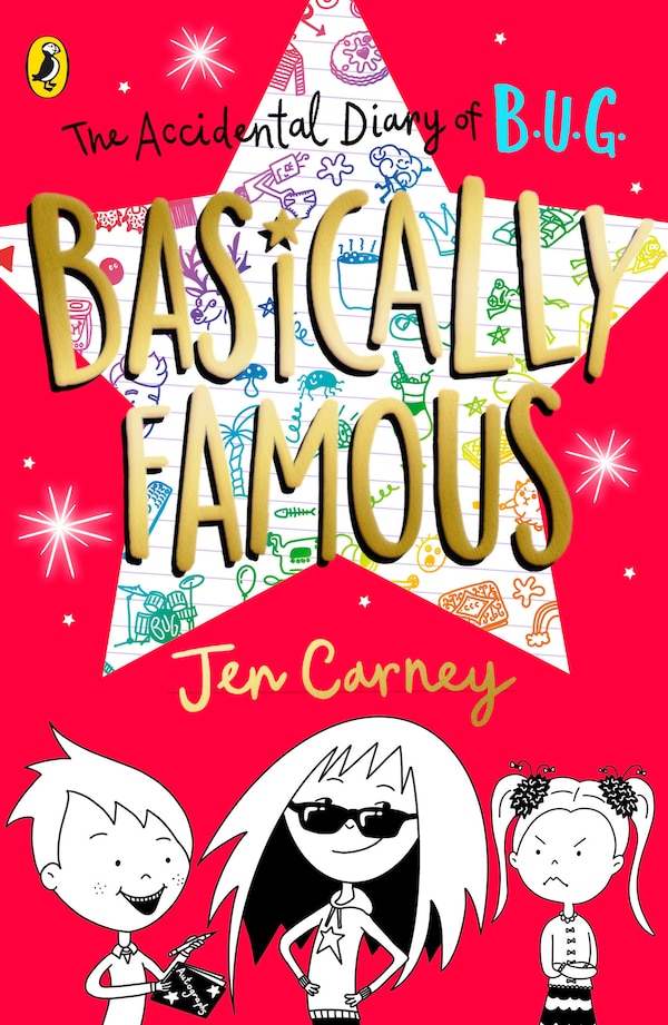 The Accidental Diary of B.U.G.: Basically Famous by Jen Carney, Paperback | Indigo Chapters
