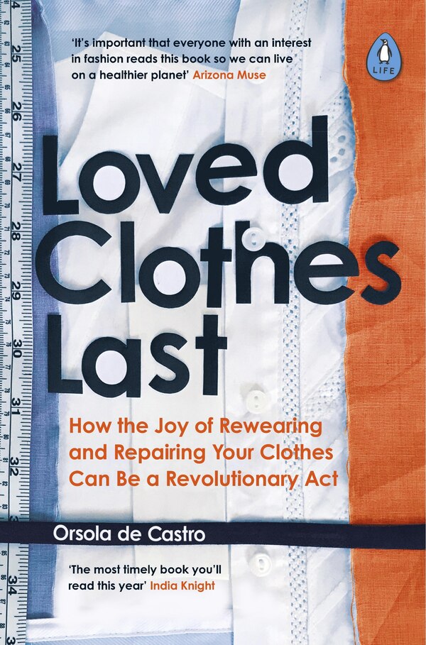 Loved Clothes Last by Orsola De Castro, Paperback | Indigo Chapters