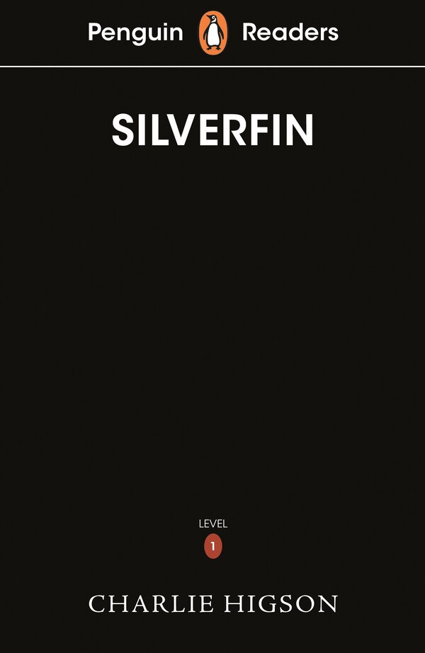Penguin Readers Level 1: Silverfin by Charlie Higson, Paperback | Indigo Chapters