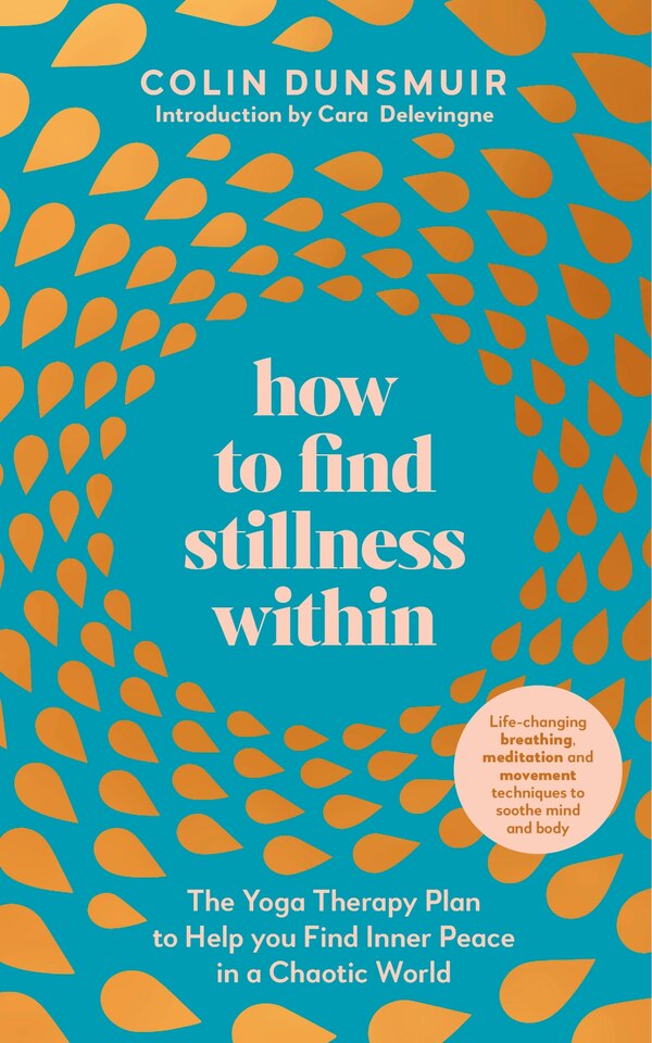 How to Find Stillness Within by Colin Dunsmuir, Paperback | Indigo Chapters