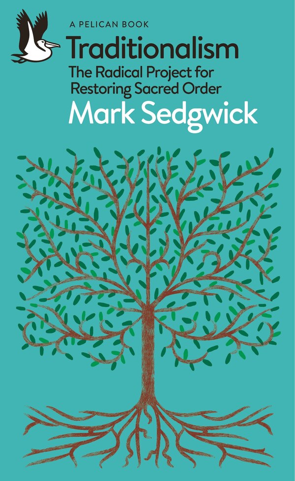 Traditionalism by Mark Sedgwick, Mass Market Paperback | Indigo Chapters