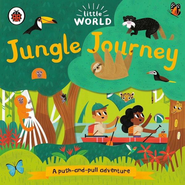 Jungle Journey: A Push-and-pull Adventure by Ladybird Ladybird, Board Book | Indigo Chapters