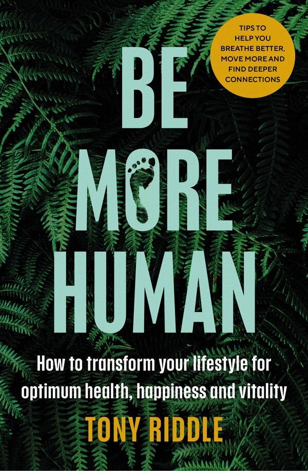 Be More Human by Tony Riddle, Paperback | Indigo Chapters