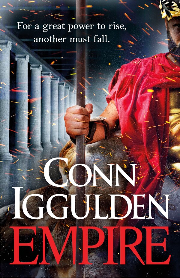 Empire by Conn Iggulden, Hardcover | Indigo Chapters