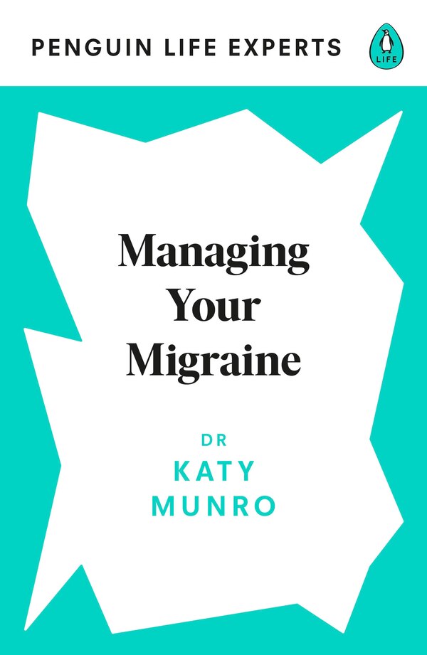 Managing Your Migraine by Katy Munro, Paperback | Indigo Chapters