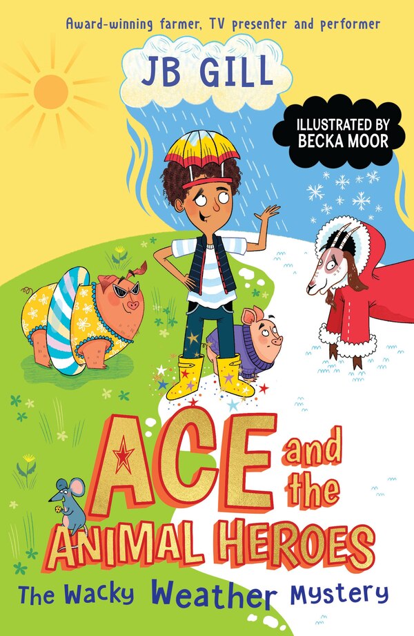 Ace and the Animal Heroes: The Wacky Weather Mystery by JB Gill, Paperback | Indigo Chapters