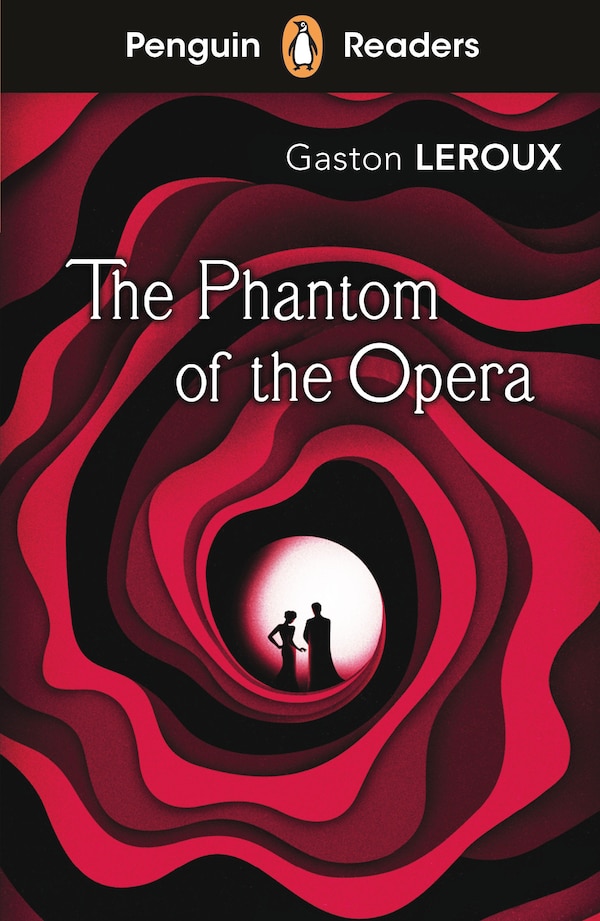 Penguin Readers Level 1: The Phantom Of The Opera (elt Graded Reader) by Gaston Leroux, Paperback | Indigo Chapters