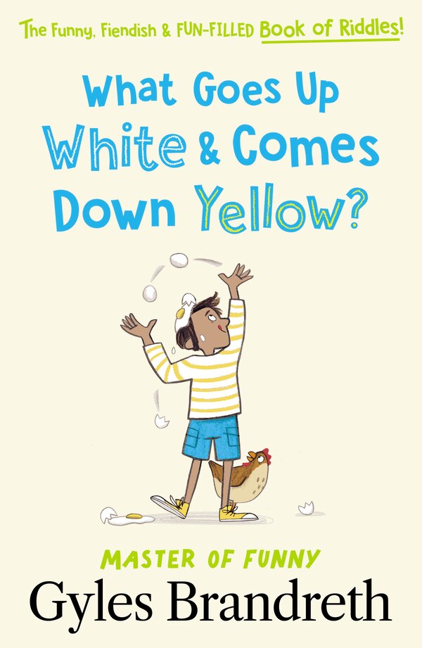 What Goes Up White and Comes Down Yellow? by Gyles Brandreth, Hardcover | Indigo Chapters