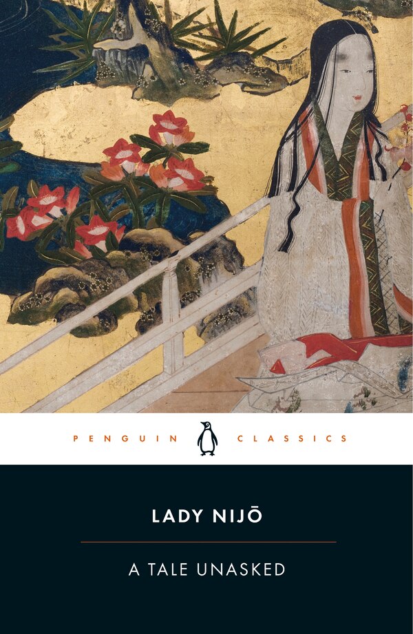 A Tale Unasked by Lady Nijo, Paperback | Indigo Chapters