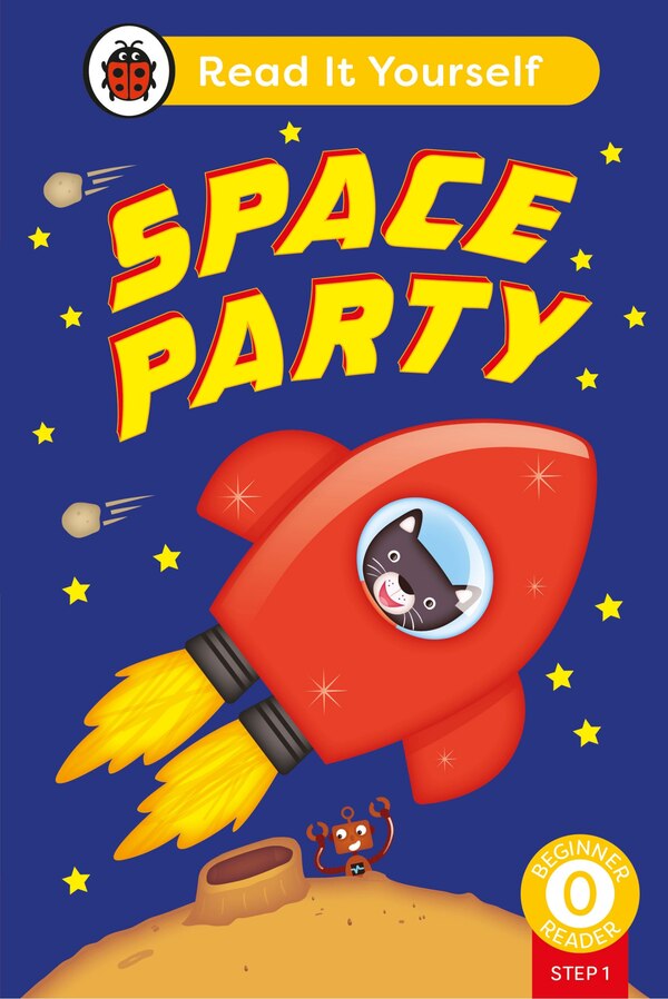 Space Party (Phonics Step 1): Read It Yourself - Level 0 Beginner Reader by Ladybird Ladybird, Hardcover | Indigo Chapters