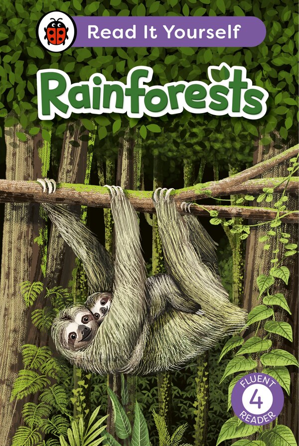 Rainforests: Read It Yourself - Level 4 Fluent Reader by Ladybird Ladybird, Hardcover | Indigo Chapters