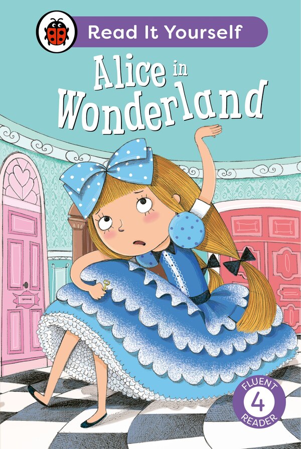 Alice in Wonderland: Read It Yourself - Level 4 Fluent Reader by Ladybird Ladybird, Hardcover | Indigo Chapters