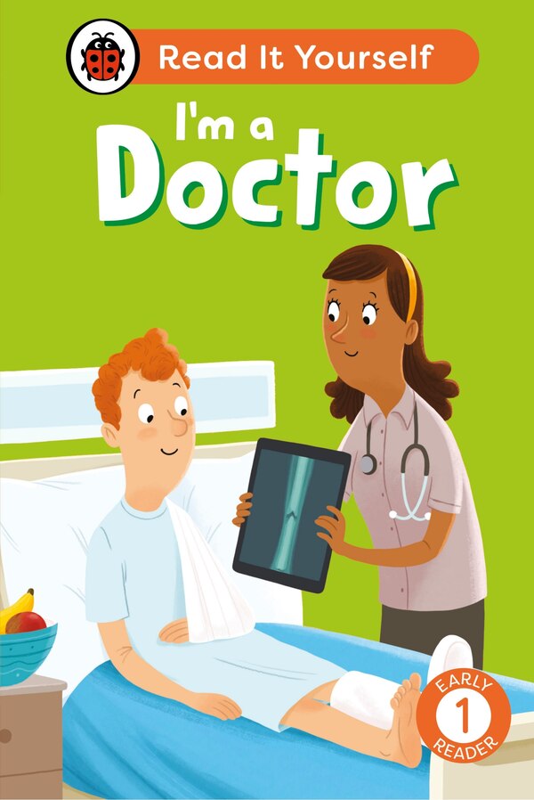 I'm a Doctor: Read It Yourself - Level 1 Early Reader by Ladybird Ladybird, Hardcover | Indigo Chapters