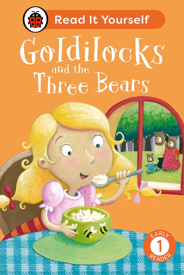 Goldilocks and the Three Bears: Read It Yourself - Level 1 Early Reader by Ladybird Ladybird, Hardcover | Indigo Chapters