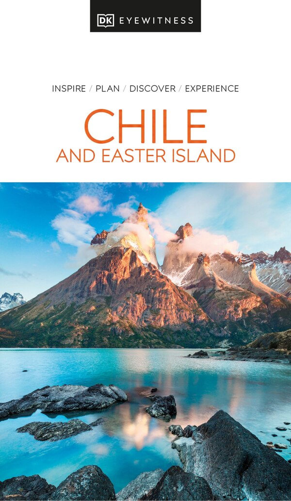 DK Chile and Easter Island by Dk Eyewitness, Paperback | Indigo Chapters