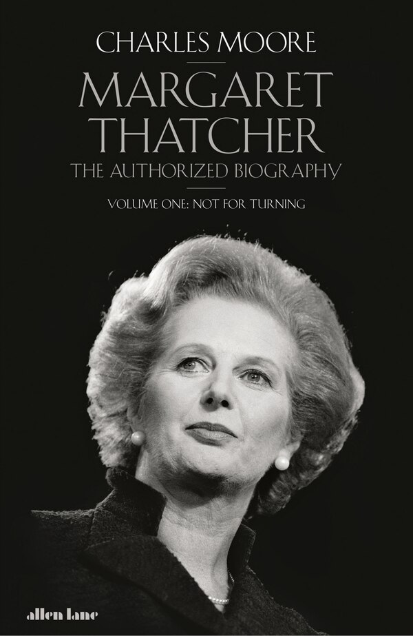 Margaret Thatcher by Charles Moore, Hardcover | Indigo Chapters