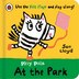Play Pals: At the Park by Sam Lloyd, Board Book | Indigo Chapters