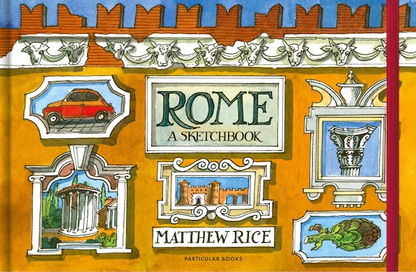 Rome by Matthew Rice, Hardcover | Indigo Chapters