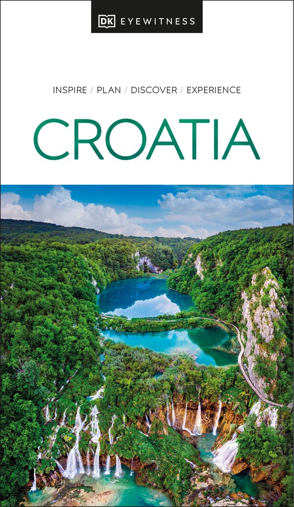 DK Eyewitness Croatia, Paperback | Indigo Chapters