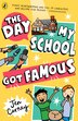 The Day My School Got Famous by Jen Carney, Paperback | Indigo Chapters