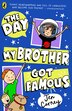 The Day My Brother Got Famous by Jen Carney, Paperback | Indigo Chapters