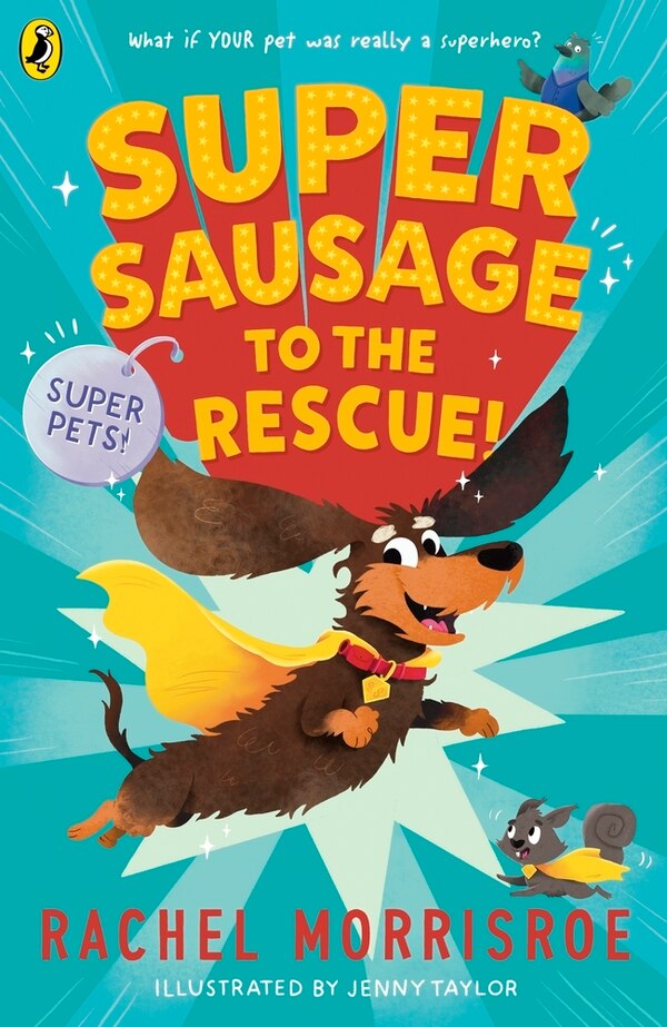 Supersausage to the rescue by Rachel Morrisroe, Paperback | Indigo Chapters