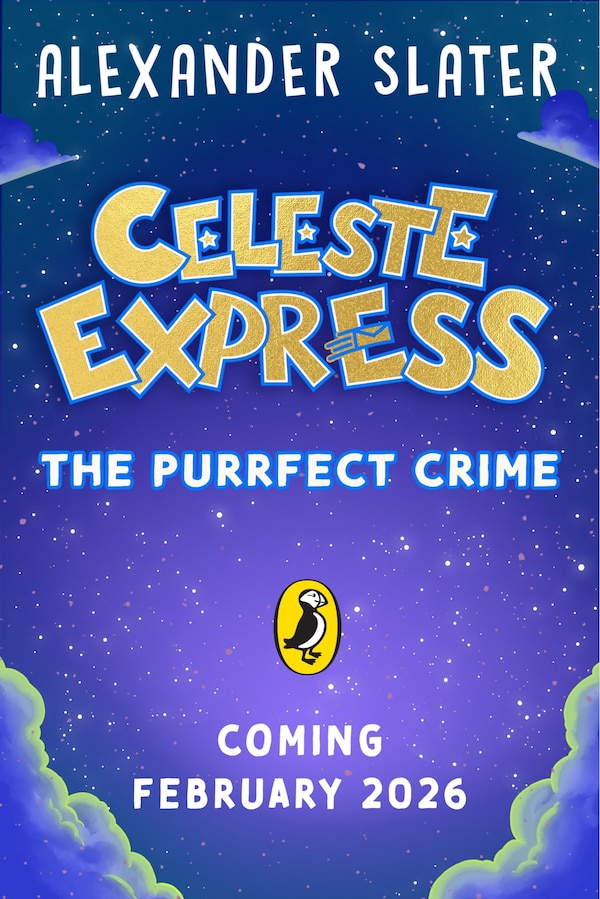 Celeste Express: The Purrfect Crime by Alexander Slater, Paperback | Indigo Chapters