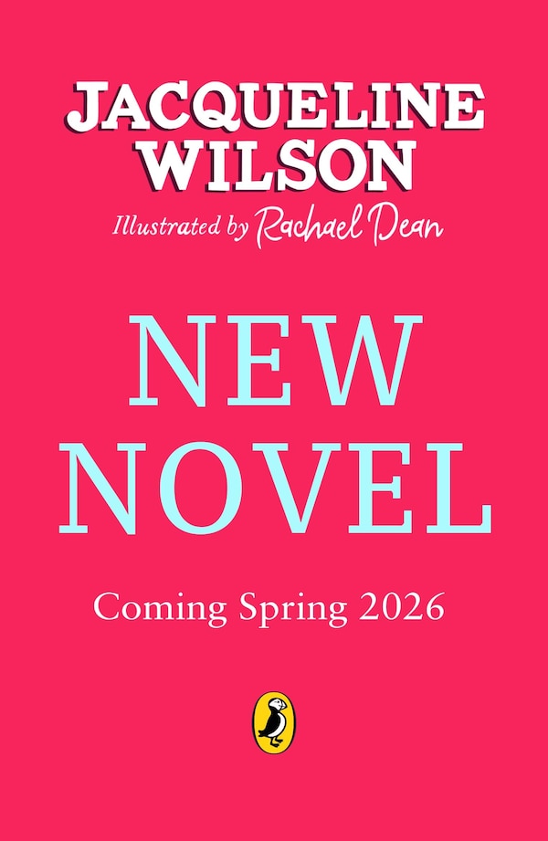 New Novel Spring 2026 by Jacqueline Wilson, Hardcover | Indigo Chapters