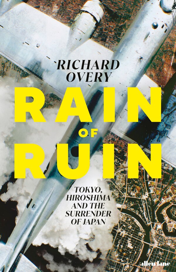 Rain of Ruin by Richard Overy, Hardcover | Indigo Chapters