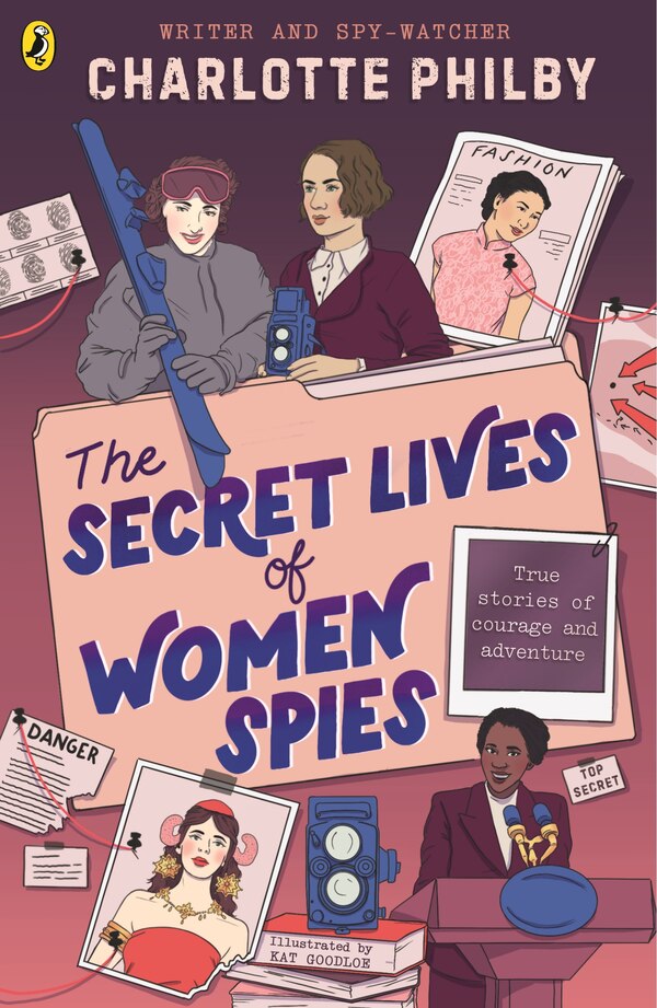 The Secret Lives of Women Spies by Charlotte Philby, Paperback | Indigo Chapters