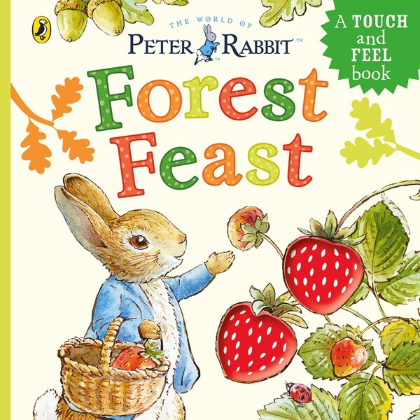 Peter Rabbit: Forest Feast by Beatrix Potter, Board Book | Indigo Chapters